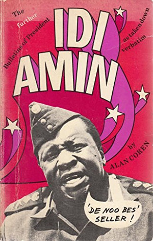 FURTHER BULLENTINS OF IDI AMIN