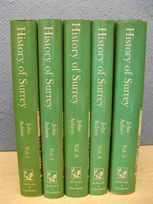 Natural History and Antiquities of the County of Surrey