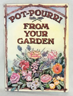 Pot-pourri from Your Garden
