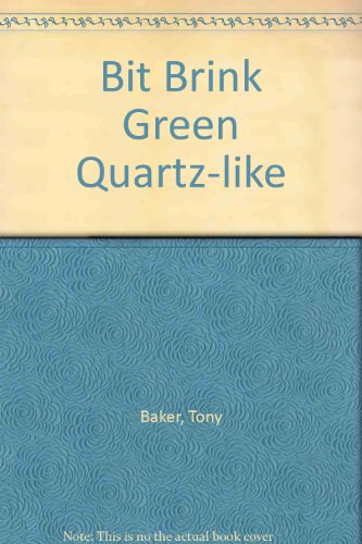 Bit Brink Green Quartz-like