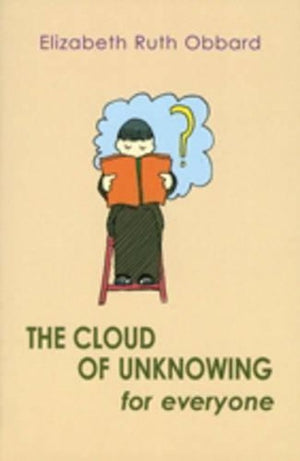 The Cloud of Unknowing for Everyone