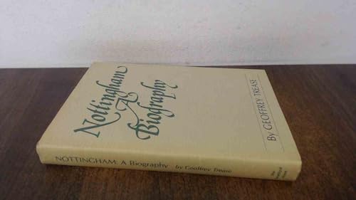 Nottingham A Biography
