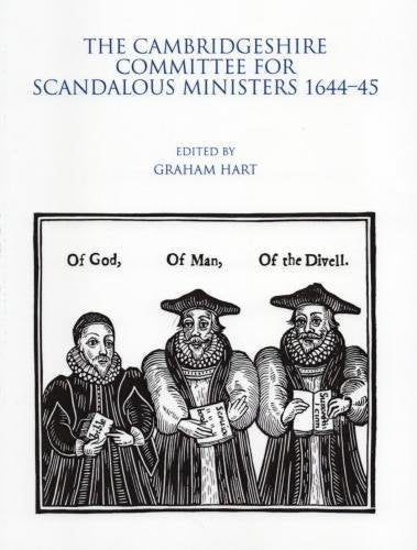 The Cambridgeshire Committee for Scandalous Ministers 1644-45