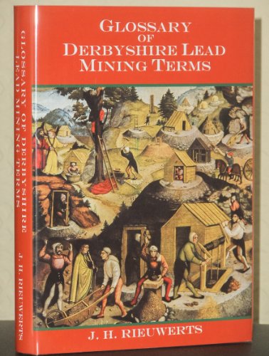 Glossary of Derbyshire lead mining terms