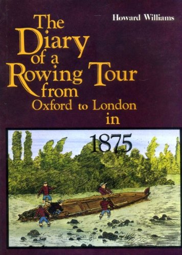Diary of a Rowing Tour from Oxford to London in 1875