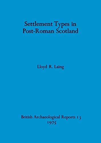 Settlement Types in Post Roman Scotland