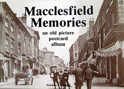 Macclesfield Memories : An Old Picture Postcard Album