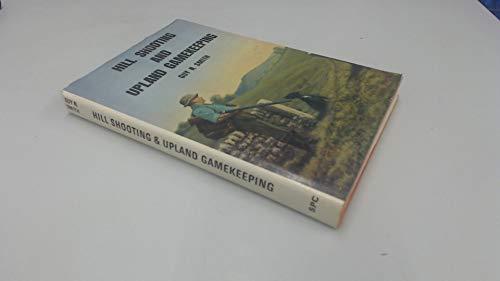Hill Shooting and Upland Gamekeeping