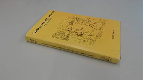 Gamekeeping and Shooting for Amateurs