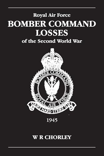 RAF Bomber Command Losses of the Second World War Volume 6