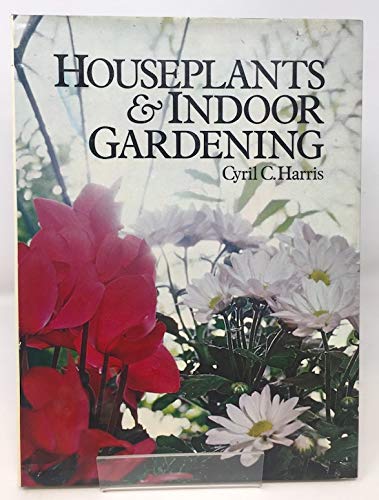 Houseplants and Indoor Gardening