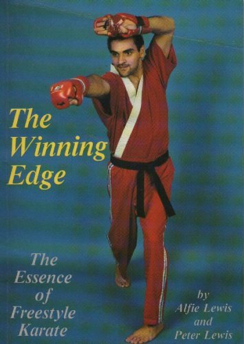The Winning Edge: The Essence of Freestyle Karate