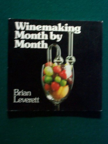 Winemaking Month by Month