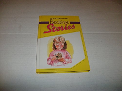 The Best of Uncle Arthur's Bedtime Stories