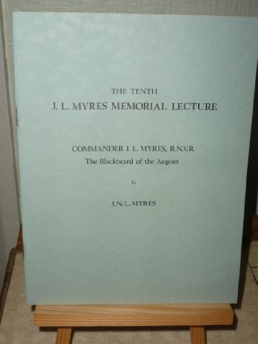 Commander J.L.Myres, R.N.V.R.