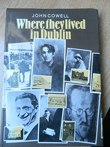 Where They Lived in Dublin