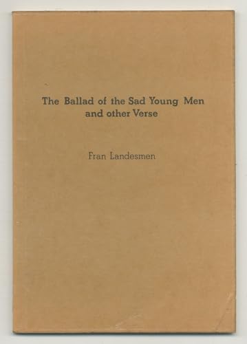 The Ballad of the Sad Young Men and Other Verse