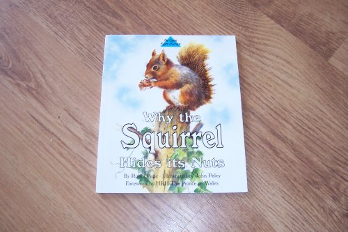 Why the Squirrel Hides its Nuts