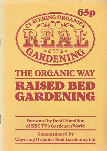 Raised Bed Gardening the Organic Way