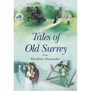 Tales of Old Surrey 