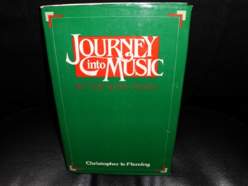 Journey into Music by the Slow Train