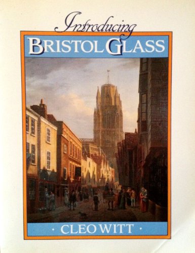 Introducing Bristol Glass