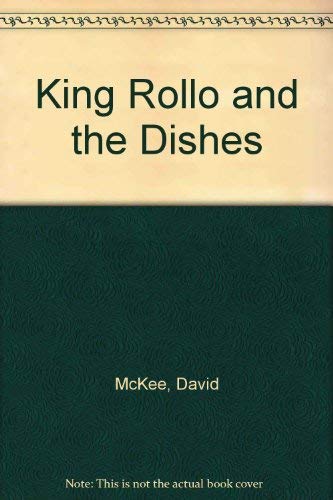King Rollo and the Dishes