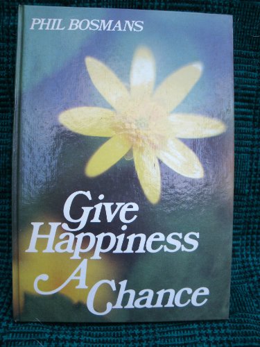 Give Happiness a Chance