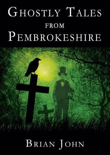 Ghostly Tales from Pembrokeshire