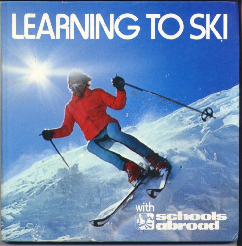 Learning To Ski With Schools Abroad
