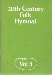 Twentieth Century Folk Hymnal 