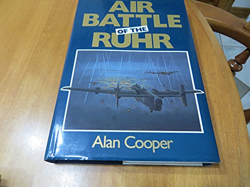 The air battle of the Ruhr: RAF offensive, March to July 1943