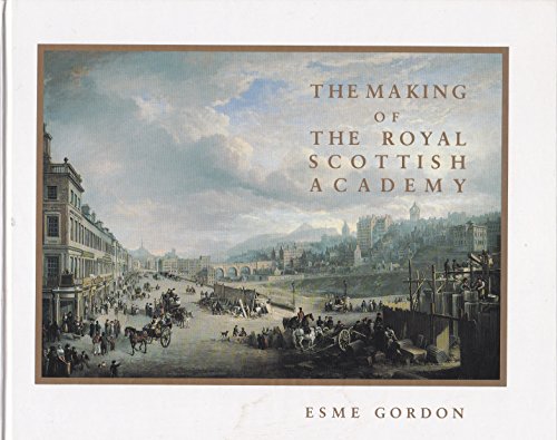 The making of the Royal Scottish Academy