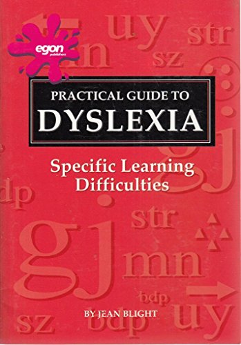 A Practical Guide to Dyslexia