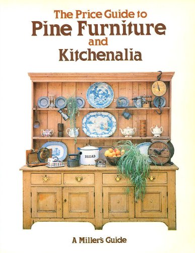 The Price Guide to Pine Furniture and Kitchenalia
