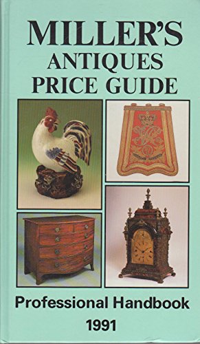 MILLER'S ANTIQUES PRICE GUIDE: 1991 (VOLUME XII).