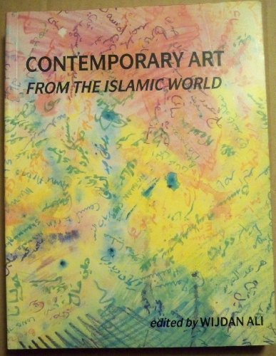 Contemporary Art from the Islamic World