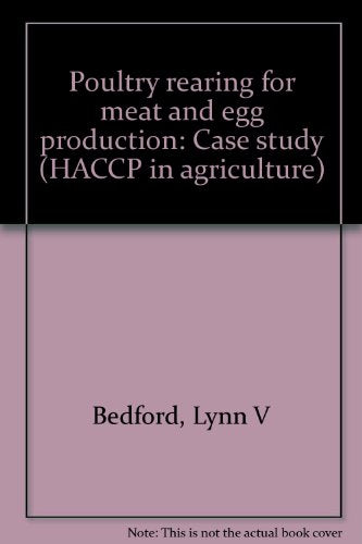 Poultry rearing for meat and egg production: Case study (HACCP in agriculture)