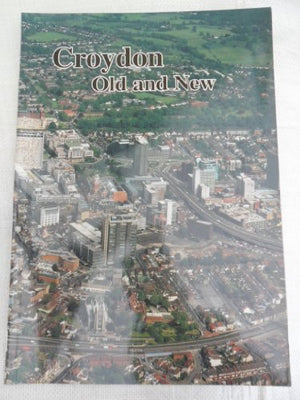 Croydon Old and New