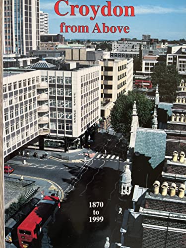 Croydon from above 1870-1999