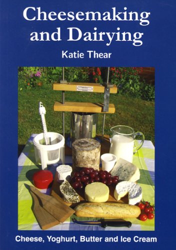 Cheesemaking and Dairying