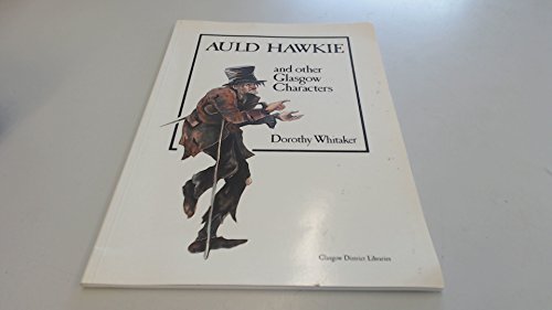 Auld Hawkie and Other Glasgow Characters