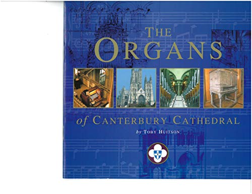The Organs of Canterbury Cathedral