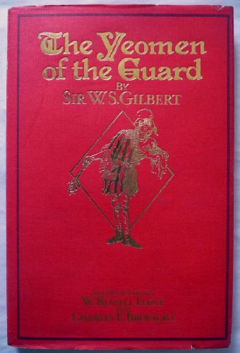 Yeomen of the Guard or the Merryman and His Maid