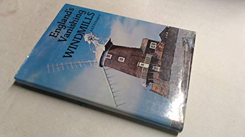 England's Vanishing Windmills