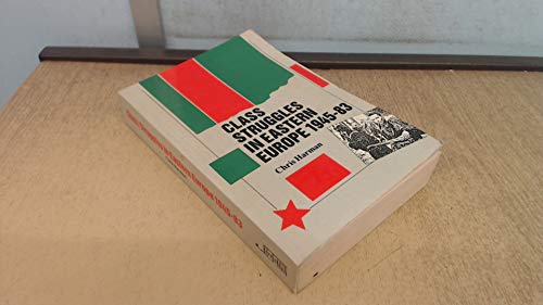 Class Struggles in Eastern Europe, 1945-83