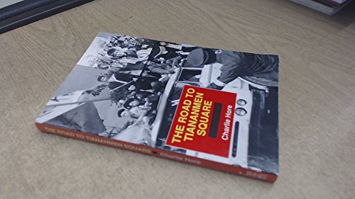 The Road to Tiananmen Square