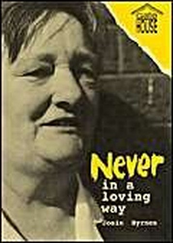 Never in a Loving Way
