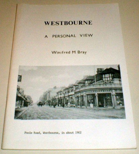Westbourne: A personal view (Bournemouth Local Studies publications)