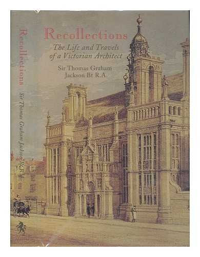 Recollections of Sir Thomas Graham Jackson
